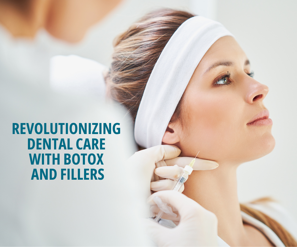 Revolutionizing Dental Care with Botox and Fillers Safety Harbor